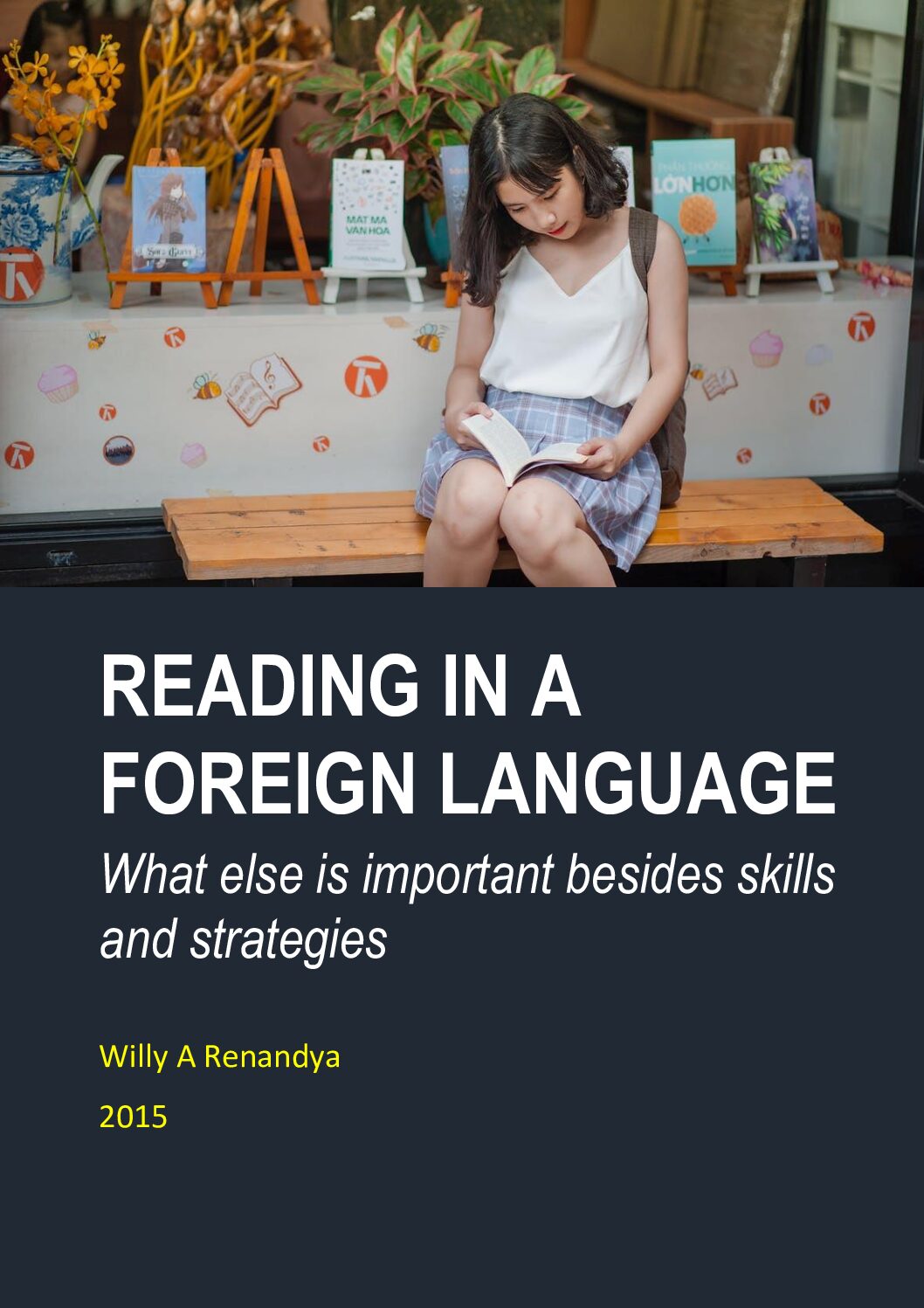 Reading in a Foreign Language: What Else is Important Besides Skills and Strategies?